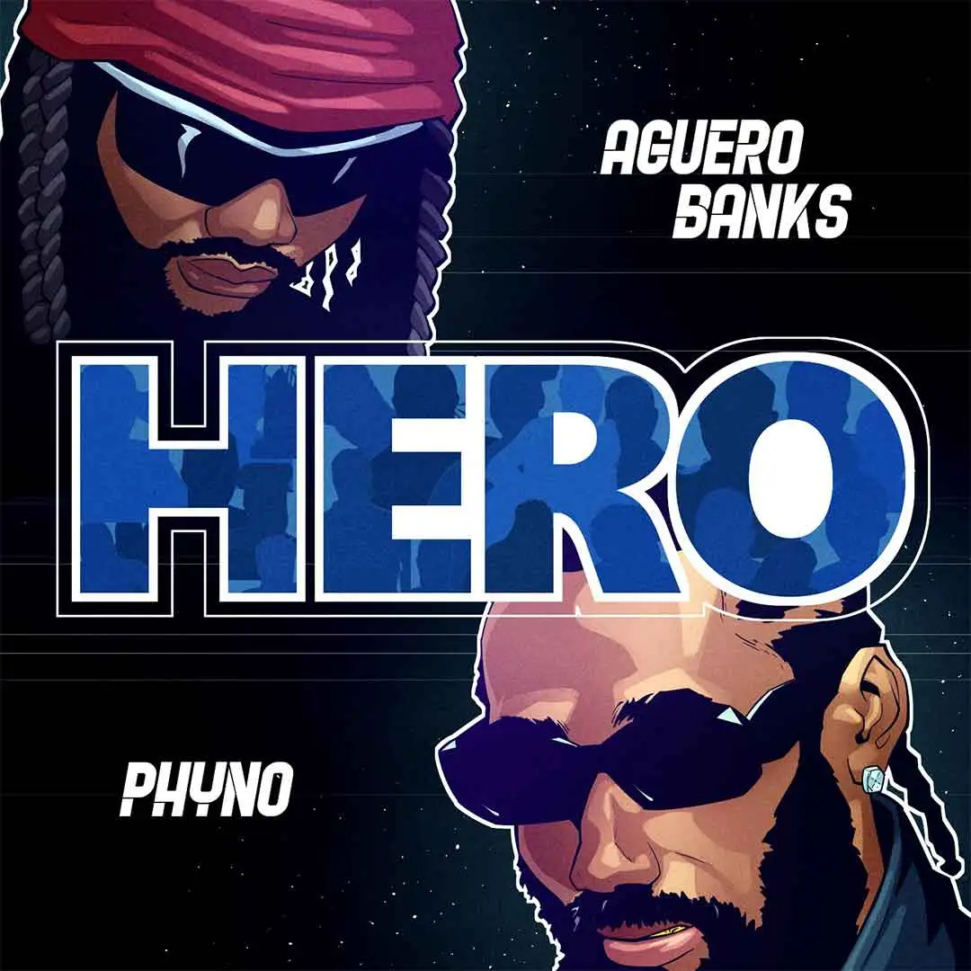 aguero-banks-–-hero-ft.-phyno