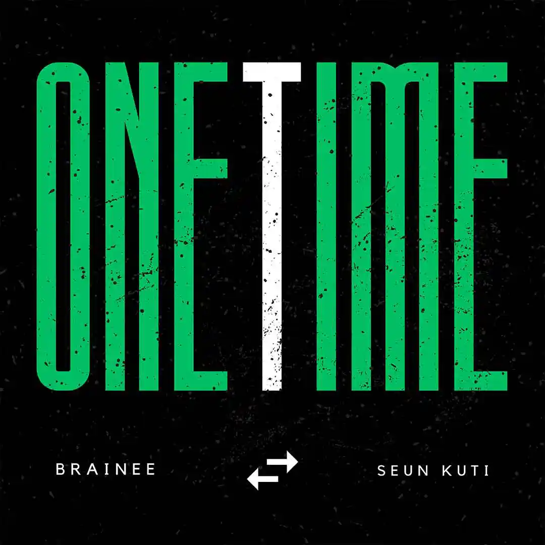 brainee-–-one-time-ft.-seun-kuti