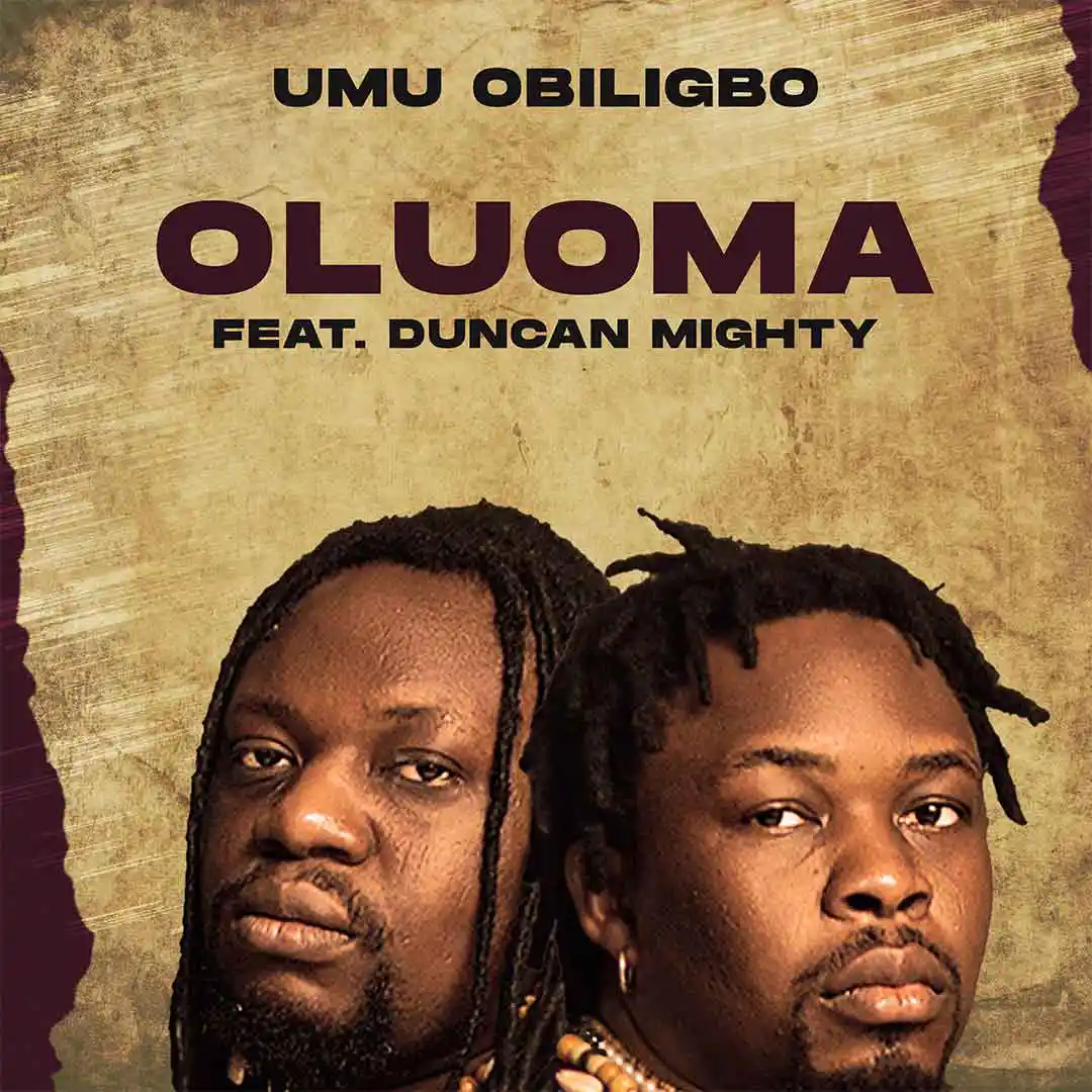 umu-obiligbo-–-oluoma-ft.-duncan-mighty